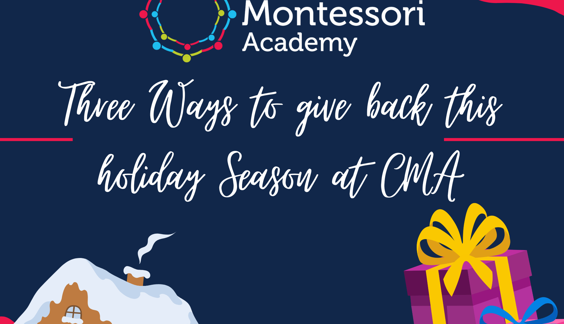 Creative Montessori Academy Three Ways to give back this holiday season at CMA.
