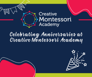 Celebrating Anniversaries at Creative Montessori Academy